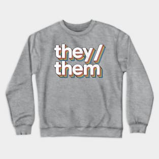 They/Them Pronouns --- Retro Style Design Crewneck Sweatshirt